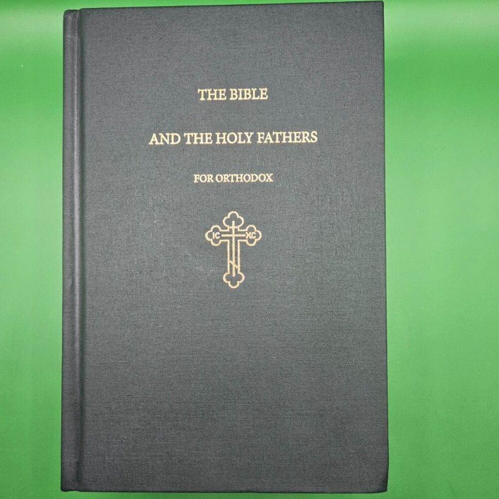 The Bible and the Holy Fathers for Orthodox: Daily Scripture Readings Hardcover